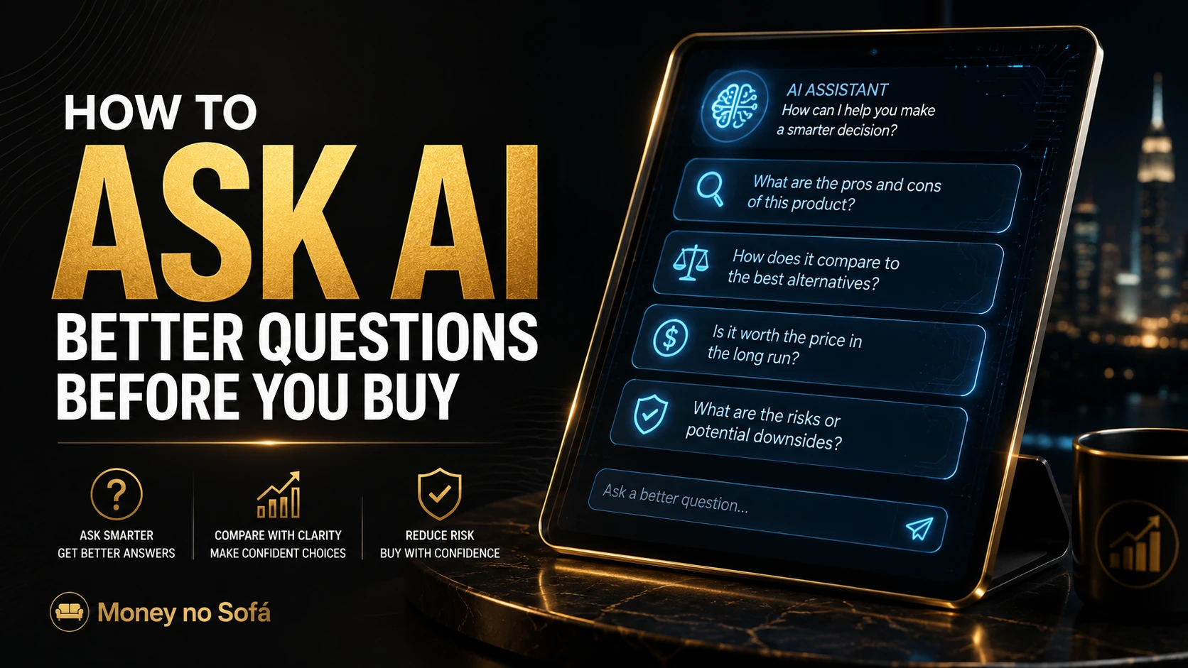 Ask AI better questions before you buy