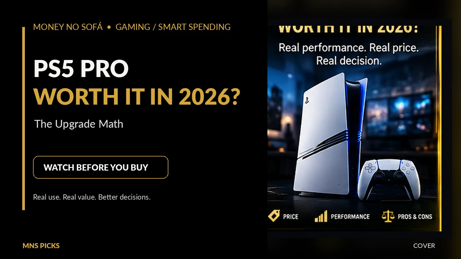 PS5 Pro worth it in 2026 upgrade math and buying guide